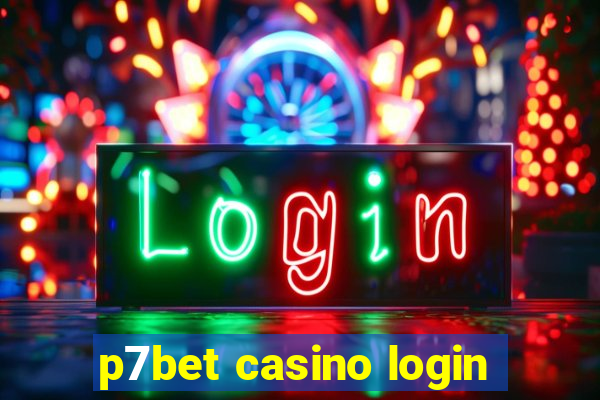 p7bet casino login